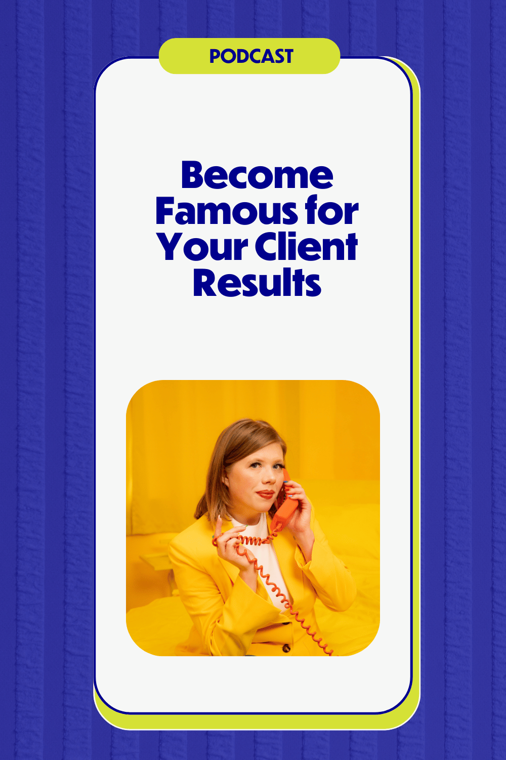 Ashley Rose, a Systems and Airtable Expert, in a yellow suit holding a red phone, titled "Become Famous for Your Client Results."